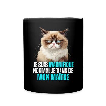 Je suis magnifique normal je tiens de mon maître - Mug uni - noir - Devant