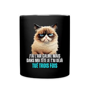 J'ai l'air calme mais dans ma tête je t'ai déjà - Mug uni - noir - Devant