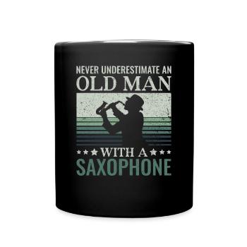 Unterschätze Niemals einen alten Mann Saxophon - - Tasse einfarbig - Schwarz - Vorne