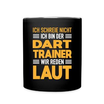 Dart Trainer Werden Laut Dart Coach Geschenk - Tasse einfarbig - Schwarz - Vorne