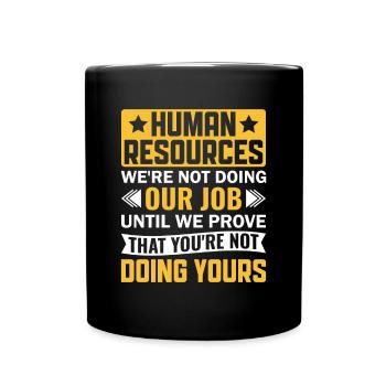 Funny Human Resources - HR Management Saying - Full Colour Mug - black - Front