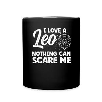 Astrology Love Leo Nothing Can Scare Me Esotericism - Full Colour Mug - black - Front