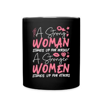 Feminist A Strong Woman Stands Up - Tasse einfarbig - Schwarz - Vorne