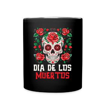 Dia de los Muertos Sugar Skull Mexikanischer Feiertag - Tasse einfarbig - Schwarz - Vorne