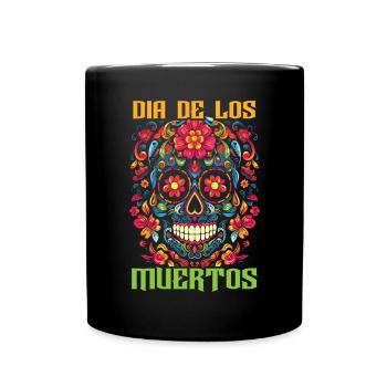 Dia de los Muertos Sugar Skull Mexikanischer Feiertag - Tasse einfarbig - Schwarz - Vorne
