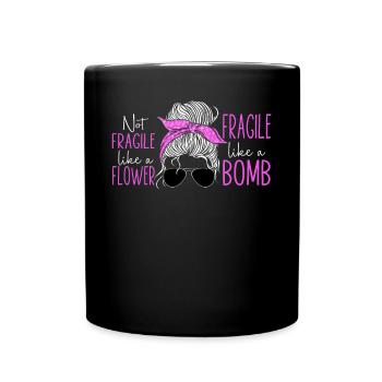 Feminist Not Fragile Like A Flower - Tasse einfarbig - Schwarz - Vorne