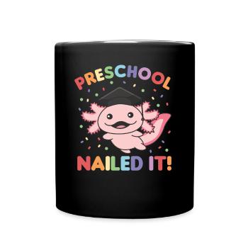 Kids Preschool nailed it Axolotl Graduation - Tasse einfarbig - Schwarz - Vorne