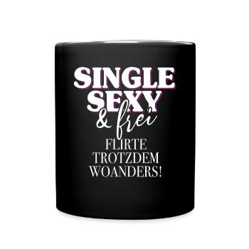 Single Sexy Frei Flirte Woanders Anti Anmache Solo - Tasse einfarbig - Schwarz - Vorne