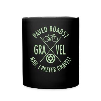 I Prefer Gravel Bike Radfahrer Bikepacking Fahrrad - Tasse einfarbig - Schwarz - Vorne
