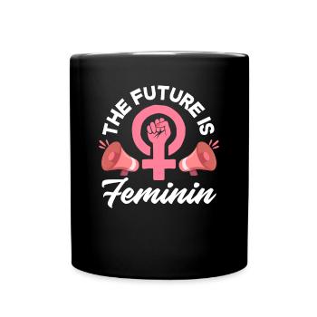 Feminismus Feministin - Tasse einfarbig - Schwarz - Vorne