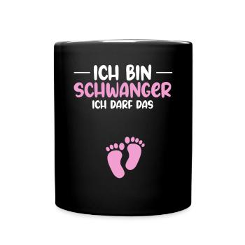 Ich bin schwanger Ich darf das - Schwanger Mama - Tasse einfarbig - Schwarz - Vorne