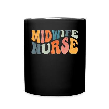 Groovy Hebamme Krankenschwester Labor Entbindung K - Tasse einfarbig - Schwarz - Vorne