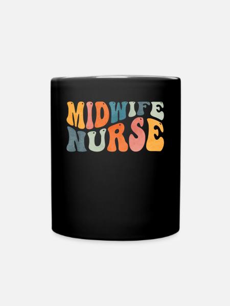 Groovy Hebamme Krankenschwester Labor Entbindung K - Tasse einfarbig - Schwarz