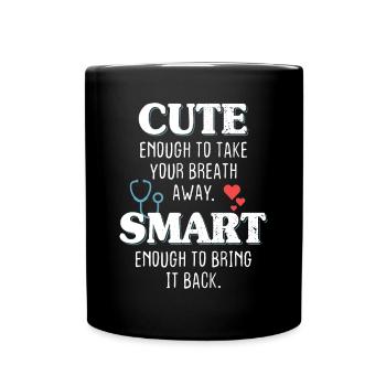Cute Enough To Take Your Breath Away Arzt Ärztin - Full Colour Mug - black - Front