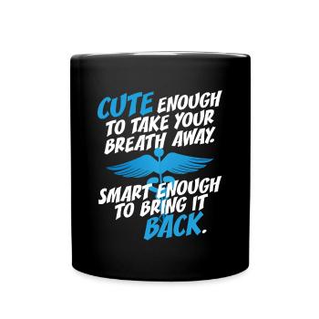 Cute Enough To Take Your Breath Away Arzt Ärztin - Full Colour Mug - black - Front