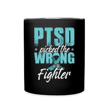 PTSD Picked The Wrong Fighter - Full Colour Mug - black - Front