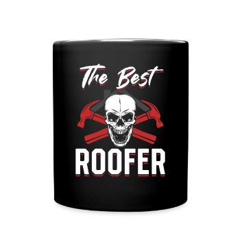 The Best Roofer - Roofing Contractor Roofer - Tasse einfarbig - Schwarz - Vorne
