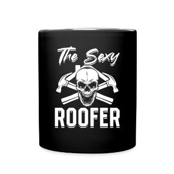 Roofing Contractor - The Sexy Roofer - Tasse einfarbig - Schwarz - Vorne