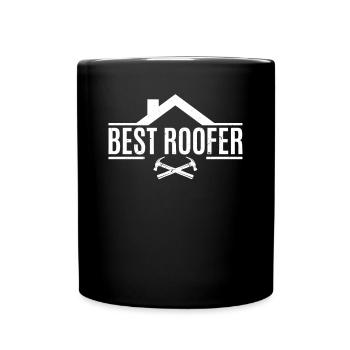 Best Roofer - Roofing Contractor Roof Worker Best - Tasse einfarbig - Schwarz - Vorne