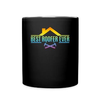 Roofing Contractor - Best Roofer Ever - Full Colour Mug - black - Front