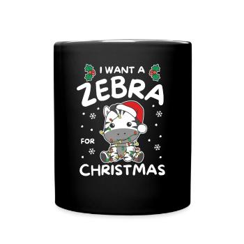 I want a zebra for Christmas cute zebras - Full Colour Mug - black - Front