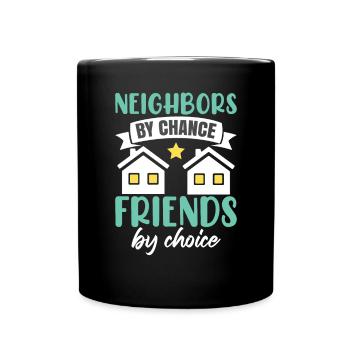Sarcastic Neighbor Shirt - Full Colour Mug - black - Front