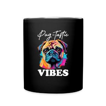 Pug Dog Breed Pet - Pug-tastic Vibes - Mug uni - noir - Devant