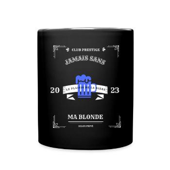 jamais sans ma blonde avec un verre de bière - Mug uni - noir - Devant