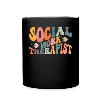 Groovy Social Work Therapist Therapy Social Work - Full Colour Mug - black - Front