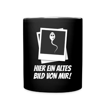 Hier ein altes Bild von mir - Tasse einfarbig - Schwarz - Vorne