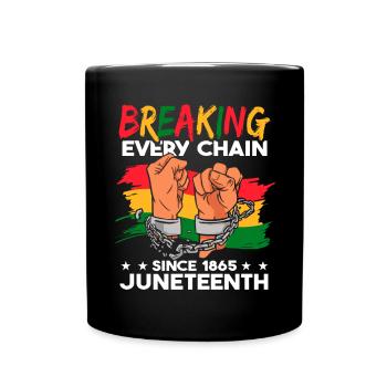Briser toutes les chaînes depuis 1865 Juneteenth - Mug uni - noir - Devant