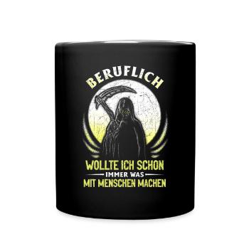 wollte ich schon immer was mit Menschen machen - Tasse einfarbig - Schwarz - Vorne