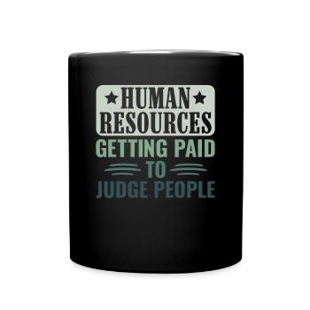 Les ressources humaines sont payées pour juger les gens - RH - Mug uni - noir - Devant