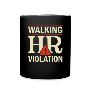 Human Resources Walking HR Violation - HR - Full Colour Mug - black - Front