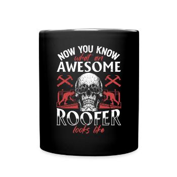 Roofer - Now You Know What An Awesome Roofer Looks - Tasse einfarbig - Schwarz - Vorne