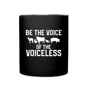 Soyez la voix des sans-voix pour les droits des animaux Vegan - Mug uni - noir - Devant