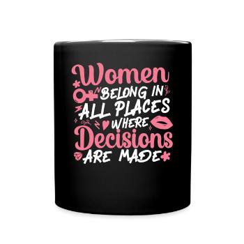Feminist Women Belong In All - Tasse einfarbig - Schwarz - Vorne