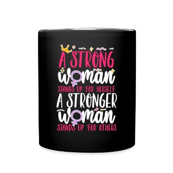 Feminist A Strong Woman Stands Up - Tasse einfarbig - Schwarz - Vorne