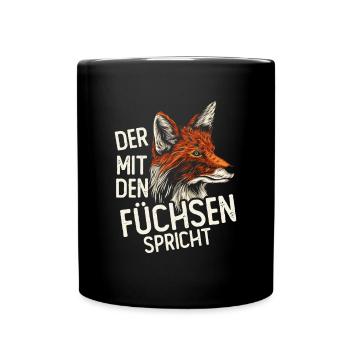 Der Mit Den Füchsen Spricht - Tasse einfarbig - Schwarz - Vorne
