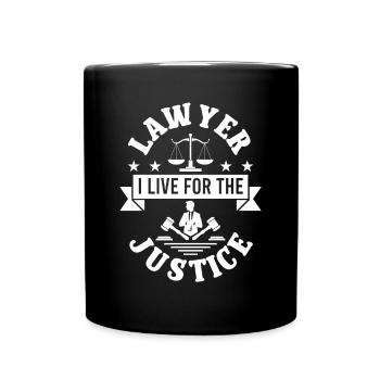 Lawyer Live For Justice Lawyer Lawyer Law - Full Colour Mug - black - Front