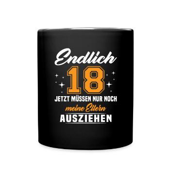 18 Jahre Geburtstagsgeschenk endlich 18 - Tasse einfarbig - Schwarz - Vorne