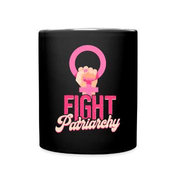 Feminist Fight Patriarchy - Tasse einfarbig - Schwarz - Vorne