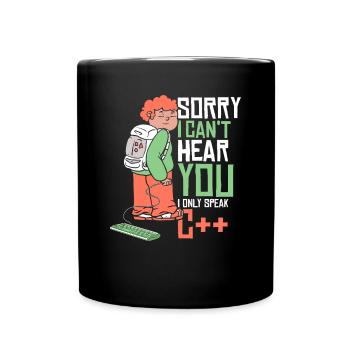 Vous ne pouvez pas entendre parler uniquement Codeur développeur C++ - Mug uni - noir - Devant