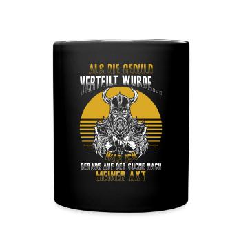 Als die Geduld verteilt wurde - Wikinger - Tasse einfarbig - Schwarz - Vorne