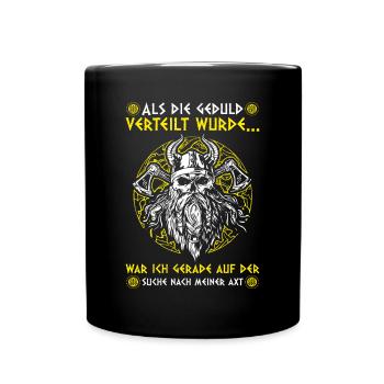 Als die Geduld verteilt wurde - Wikinger - Tasse einfarbig - Schwarz - Vorne