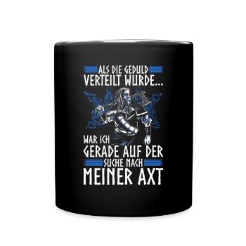 Als die Geduld verteilt wurde - Wikinger - Tasse einfarbig - Schwarz - Vorne