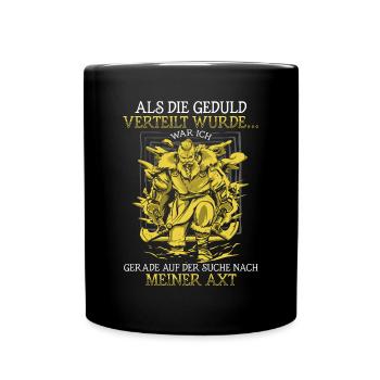 Als die Geduld verteilt wurde - Wikinger - Tasse einfarbig - Schwarz - Vorne