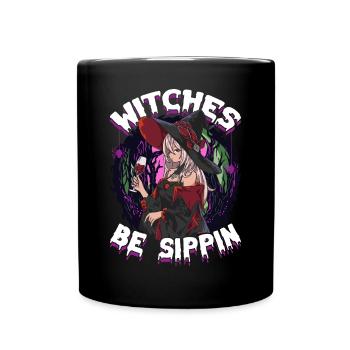 Witches be Sippin' Funny Halloween Party Witch - Tasse einfarbig - Schwarz - Vorne
