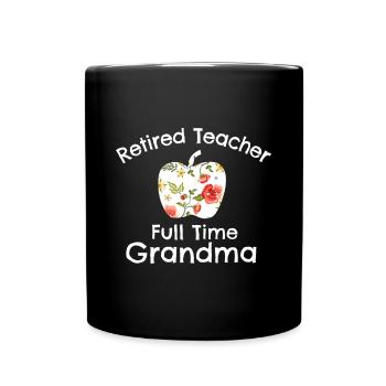 Enseignante à la retraite Grand-mère à temps plein Enseignante à la retraite - Mug uni - noir - Devant