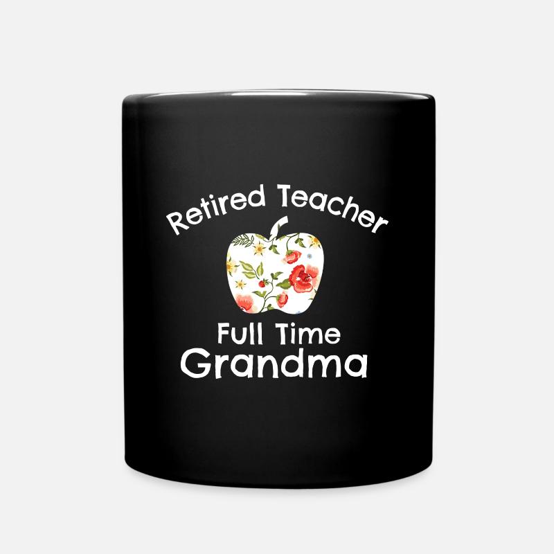 Lehrerin im Ruhestand Vollzeit Oma Lehrerin im Ruhestand - Tasse einfarbig - Schwarz